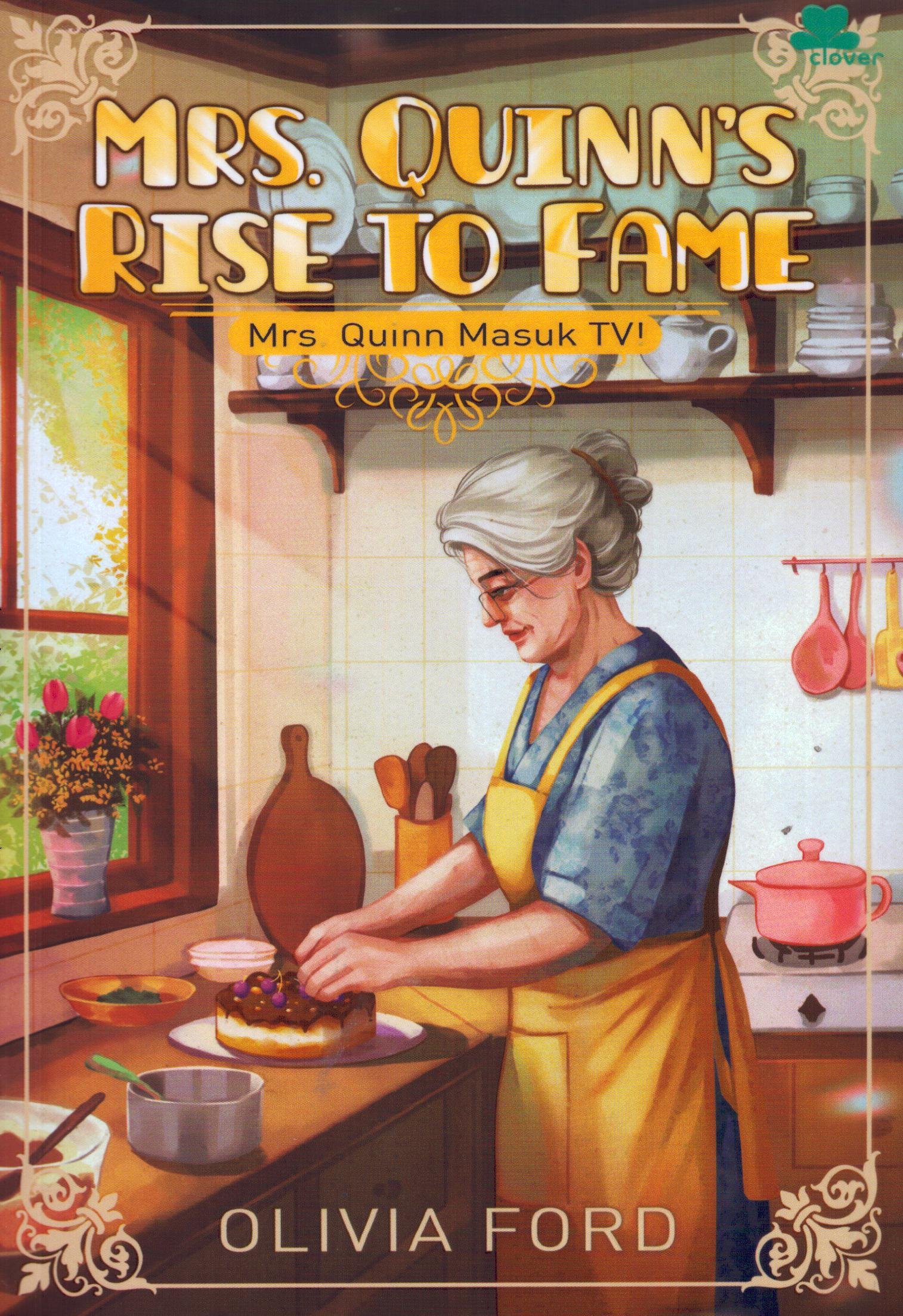 Cover Mrs. Quinn's Rise To Fame :  Mrs. Quinn Masuk TV / Olivia Ford