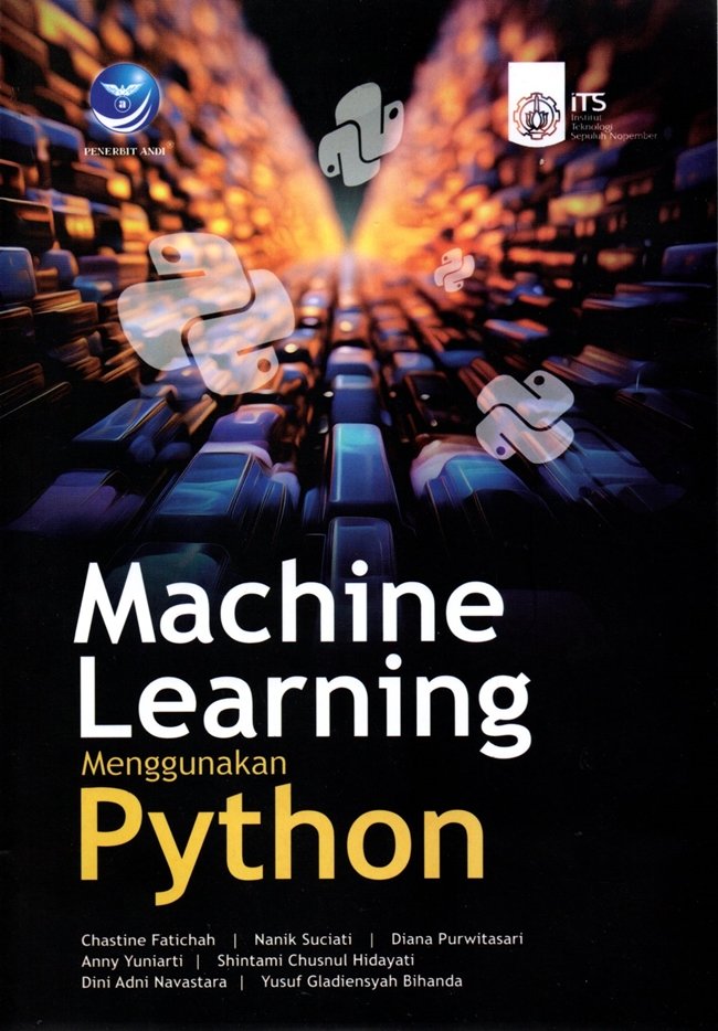 Cover Machine Learning Menggunakan Python / Chastine Fatichah dkk