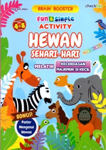 Cover Fun & Simple Hewan Sehari- Hari :  Melatih Kecerdasan Majemuk Si Kecil / Ali Lintar