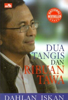 Cover Dua Tangis Dan Ribuan Tawa / Dahlan Iskan