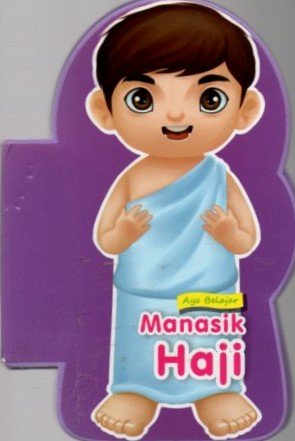 Cover Ayo Belajar Manasik Haji / Arliansyah