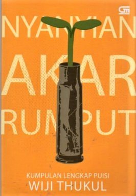 Cover Nyanyian Akar Rumput :  Kumpulan Lengkap Puisi / Wiji Thukul
