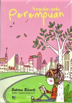 Cover Kumpulan Cerita Perempuan / Sukna Elianti