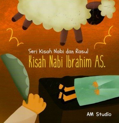 Cover Seri Kisah Nabi Dan Rasul, Kisah nabi ibrahim. AS / Itanov