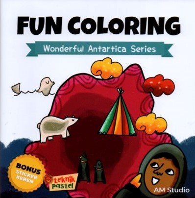 Cover Fun Coloring Wonderful Antartica Series / AM Studio