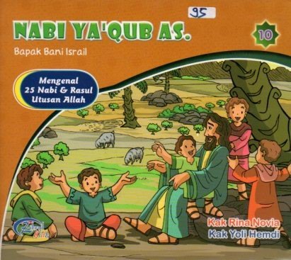 Cover Nabi Ya'Qub A.S Bapak Bani Israil :  Mengenal 25 Nabi dan Rasul Utusan Allah / Kak Rina Novia