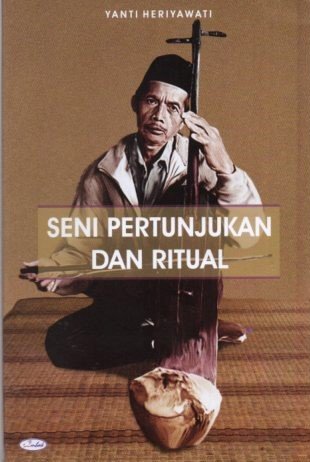 Cover Seni Pertunjukan dan Ritual / Yati Heriyawati