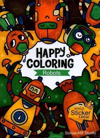 Cover Happy Coloring Robots / Sonya AM Studio