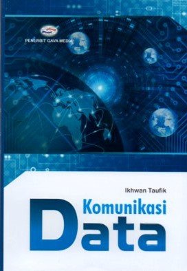 Cover Komunikasi Data / Ikhwan Taufik
