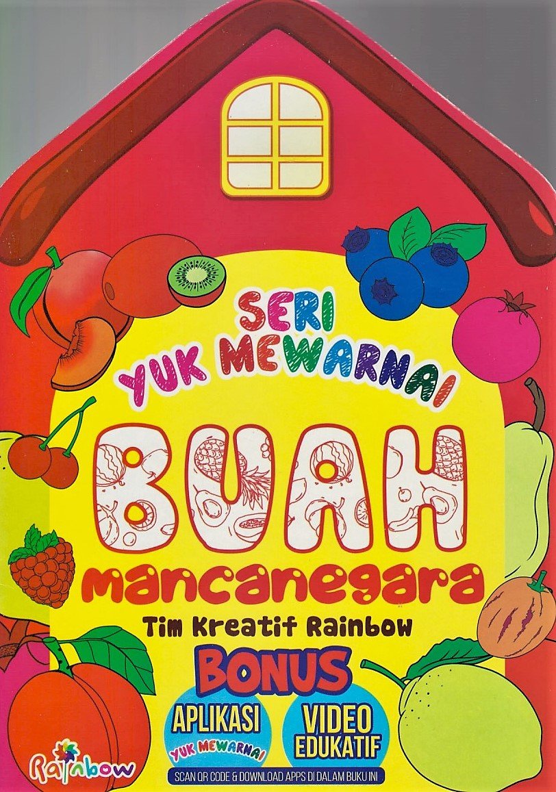 Cover Seri Yuk Mewarnai Buah Mancanegara / Tim Kreatif Rainbow