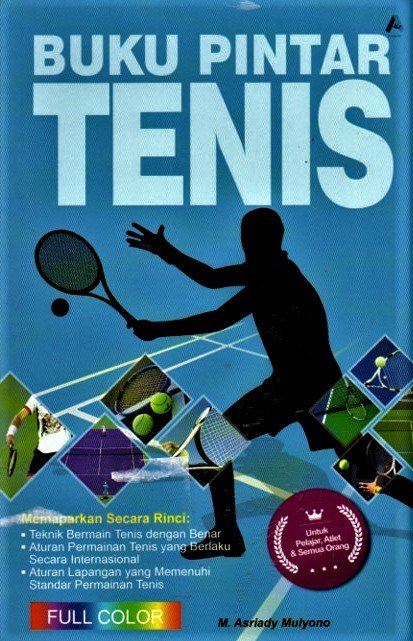 Cover Buku pintar tenis / Asriady mulyono