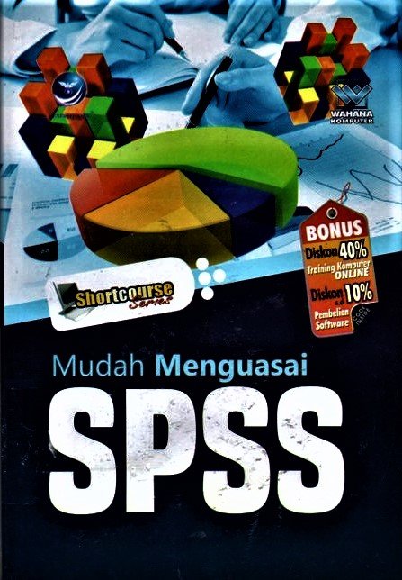 Cover Mudah Menguasai SPSS / Wahana Komputer
