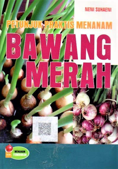 Cover Petunjuk Praktis Menanam Bawang Merah / Neni Suhaeni