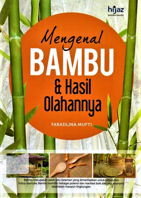 Cover Mengenal bambu & hasil olahannya / Faradlina Mufti
