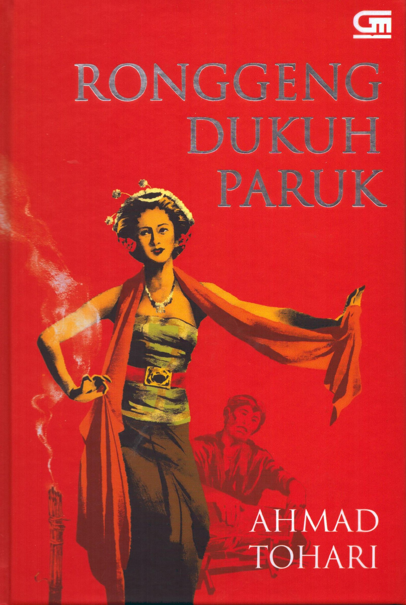 Cover Ronggeng Dukuh Paruk / Ahmad Tohari