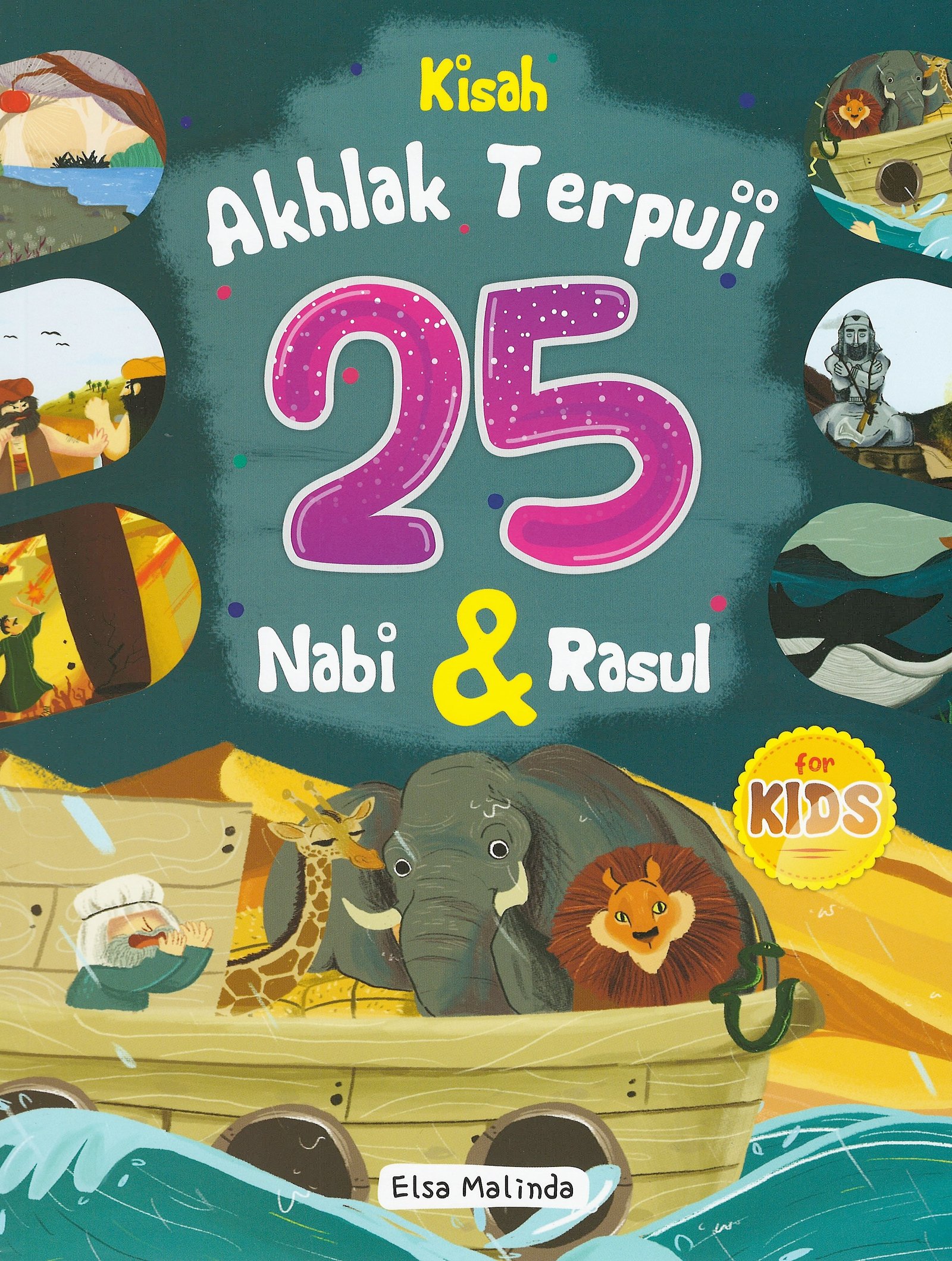 Cover Kisah Akhlak Terpuji 25 Nabi dan Rasul / Elsa Malinda