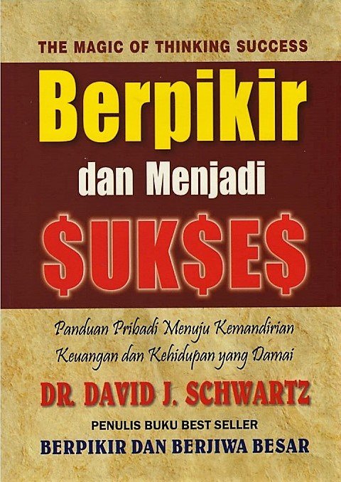 Cover Berpikir dan menjadi sukses :  Panduan pribadi menuju kemandirian keuangan dan kehidupan yang damai / David j.