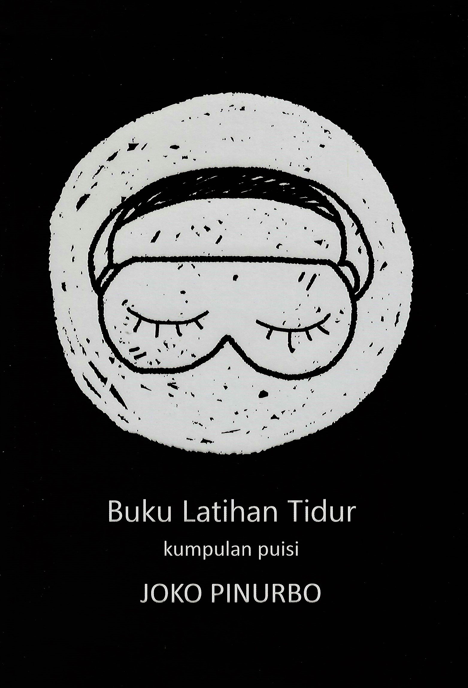 Cover Buku Latihan Tidur :  Kumpulan Puisi / Joko Pinurbo