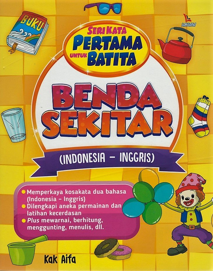 Cover Benda sekitar :  Serikata pertama untuk batita / kak aifa