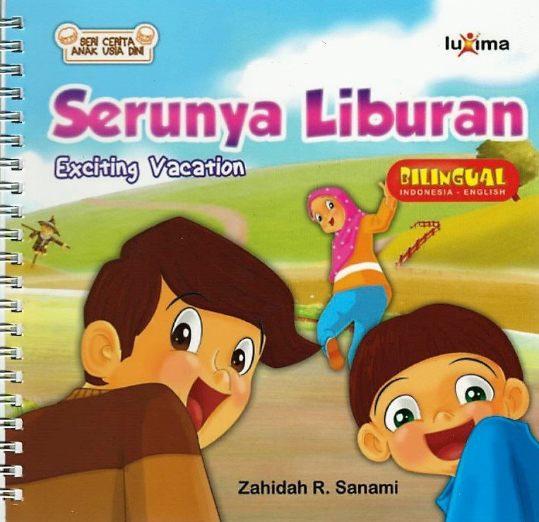 Cover Serunya liburan :  Exceting vacation / Zahida R .Sanami