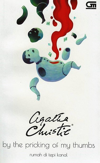 Cover By The Pricking Of My Tumbs :  Rumah di Tepi Kanal / Agatha Christi