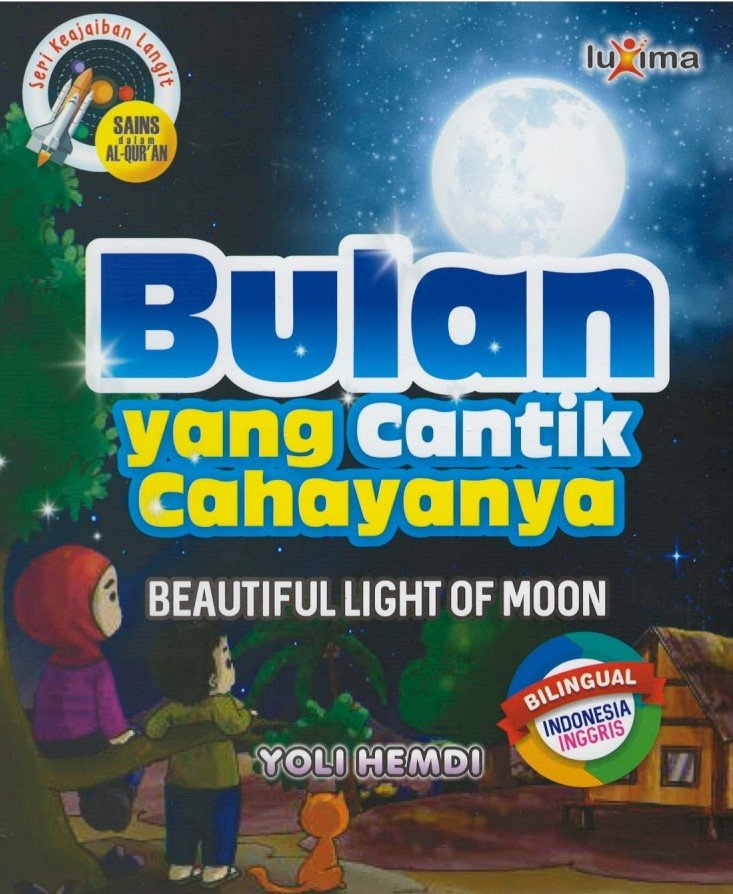 Cover Bulan Yang Cantik Cahayanya :  Beatiful Light Of Moon / Yoli Hendi