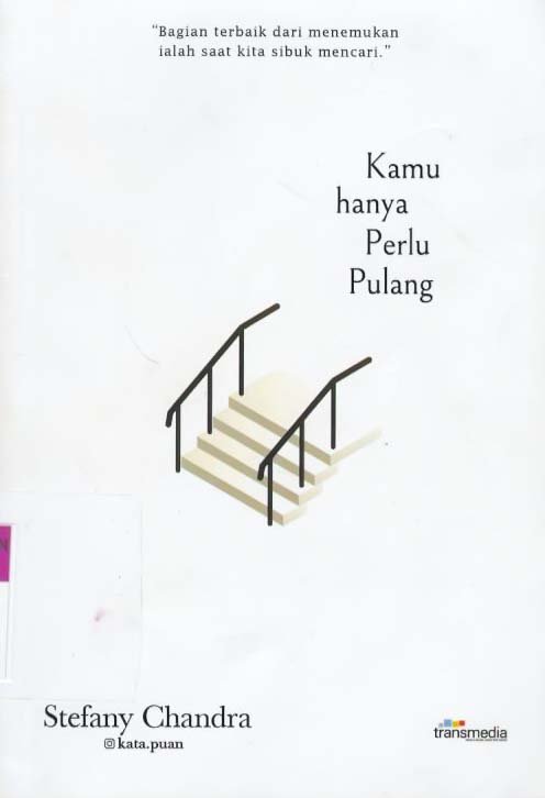 Cover Kamu hanya Perlu Pulang / Stefany Chandra