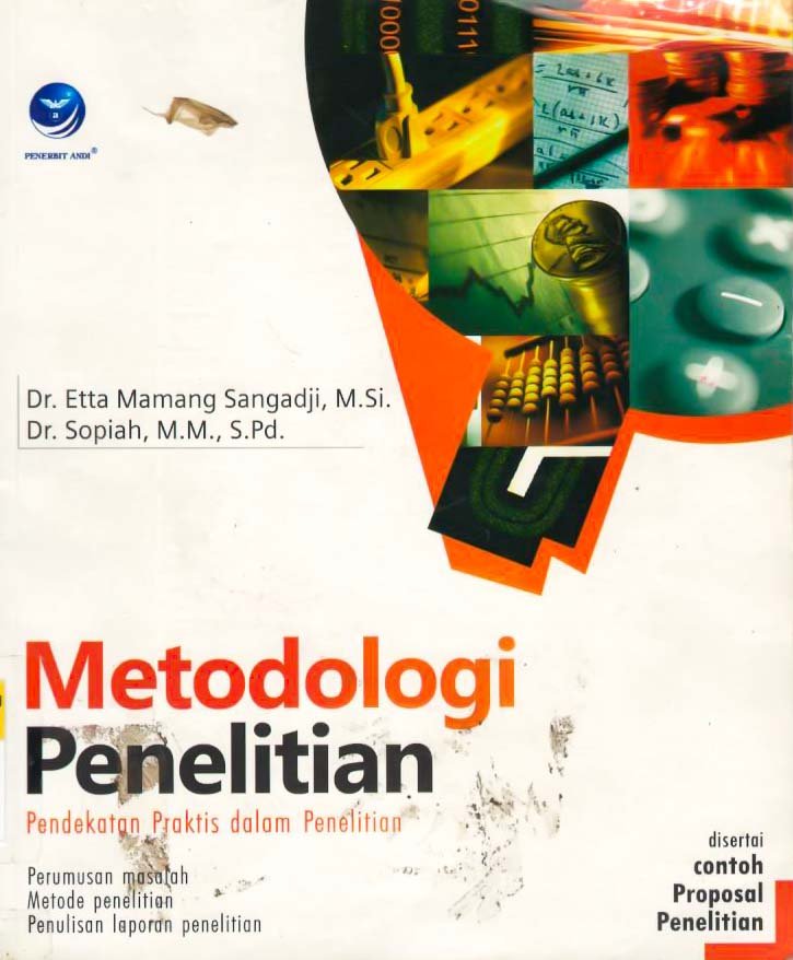 Cover Metodologi Penelitian :  Pendekatan Praktis Dalam Penelitian / Etta Mamang Sangadji