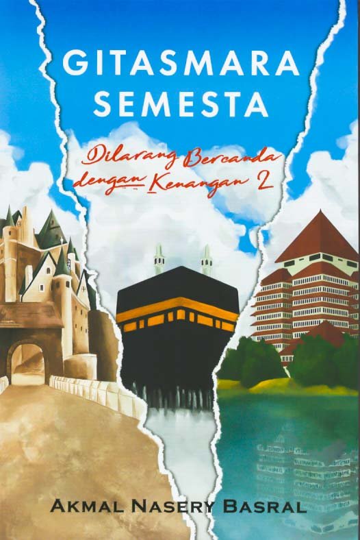 Cover Gitasmara Semesta :  dilarang bercanda dengan kenangan 2 / Akmal Nasery Basral