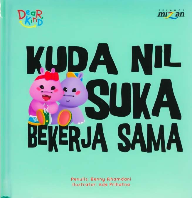 Cover Kuda nil suka bekerja sama / Benny Rhamdani