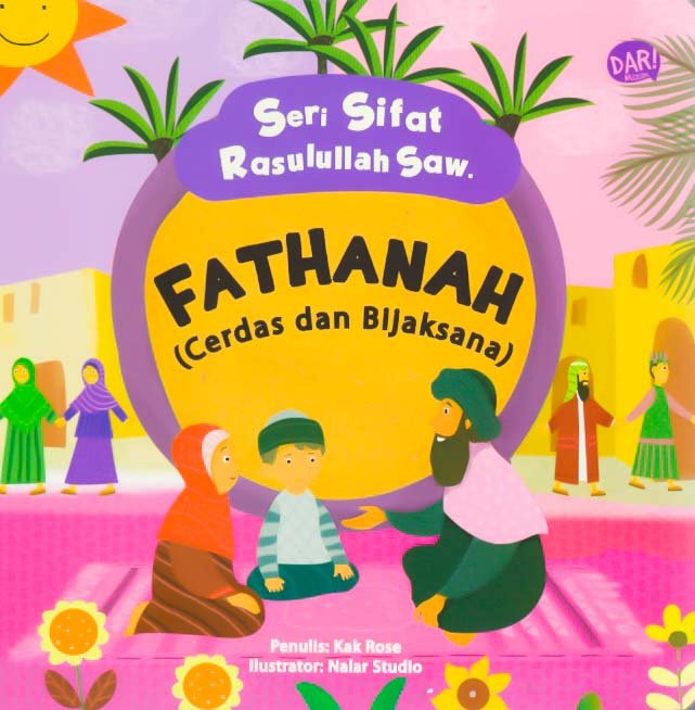 Cover Fathanah (Cerdas dan Bijakasana) :  seri sifat rasulullah saw / Kak Rose