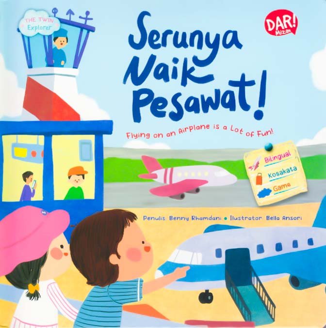 Cover Serunya Naik Pesawat :  flying on an airplane is a lot of fun / Benny Rhamdani