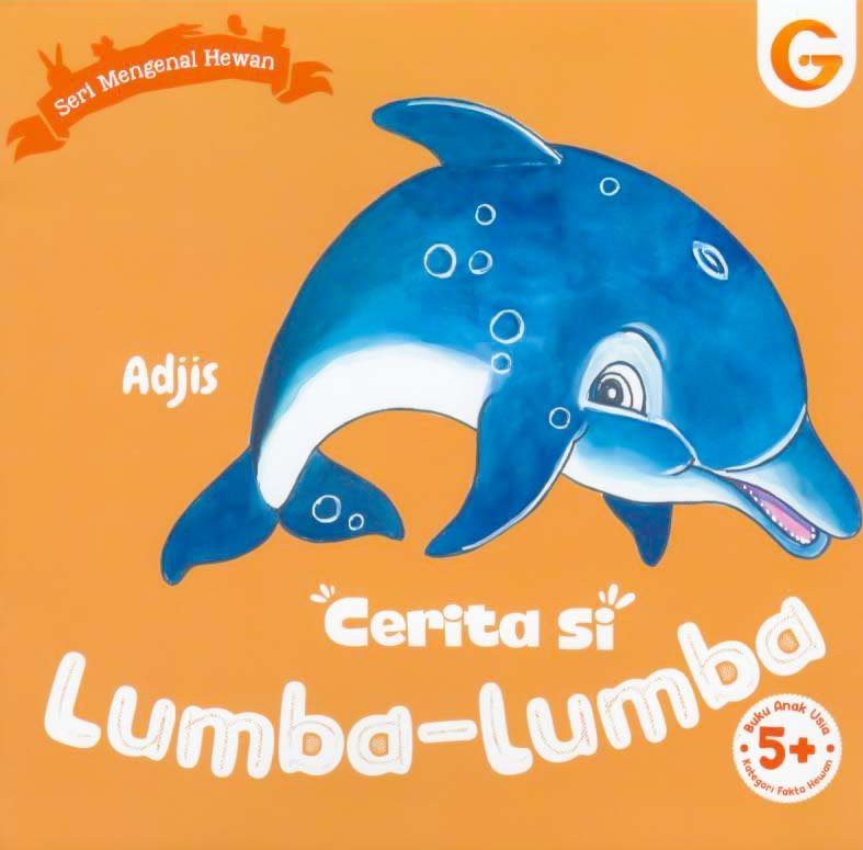 Cover Seri mengenal hewan cerita si lumba-lumba / Adjis