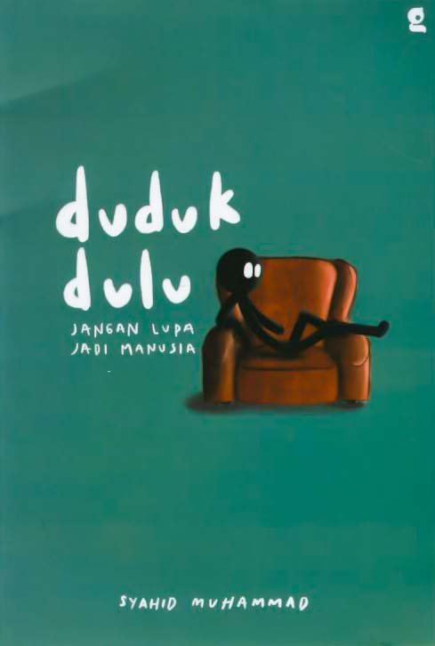 Cover Duduk Dulu :  Jangan Lupa Jadi Manusia / Syahid Muhammad