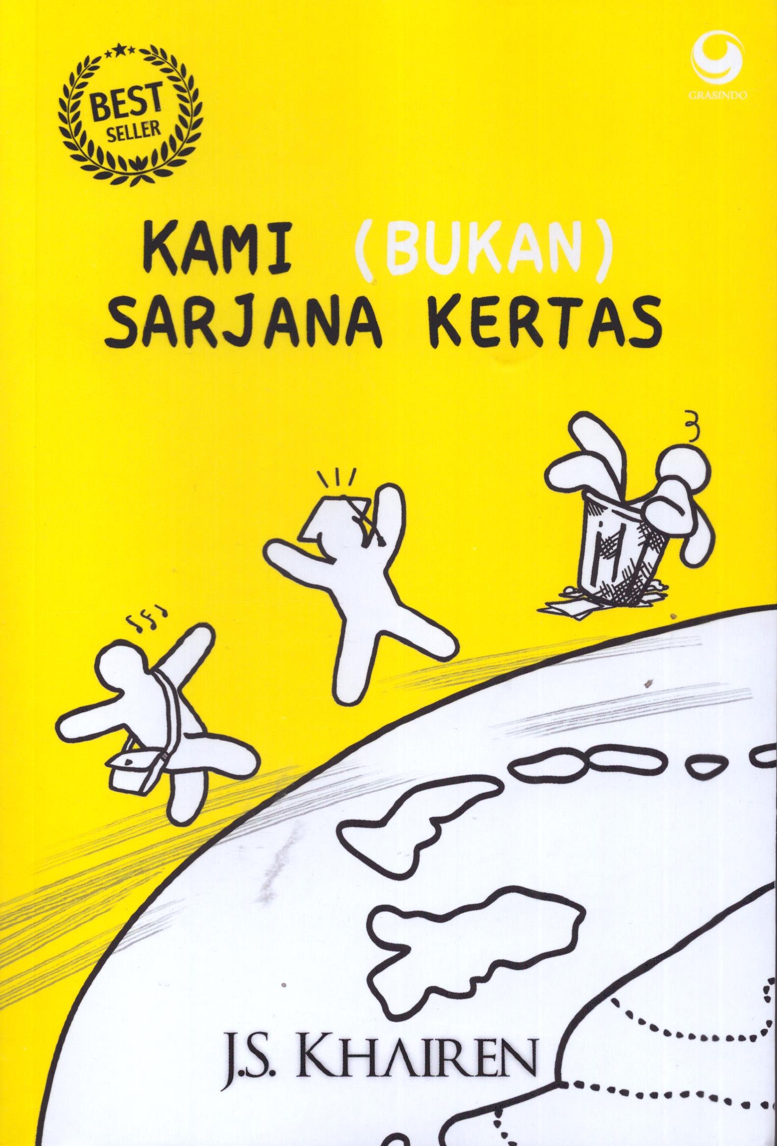 Cover Kami (Bukan) Sarjana Kertas / J.S. Khairen